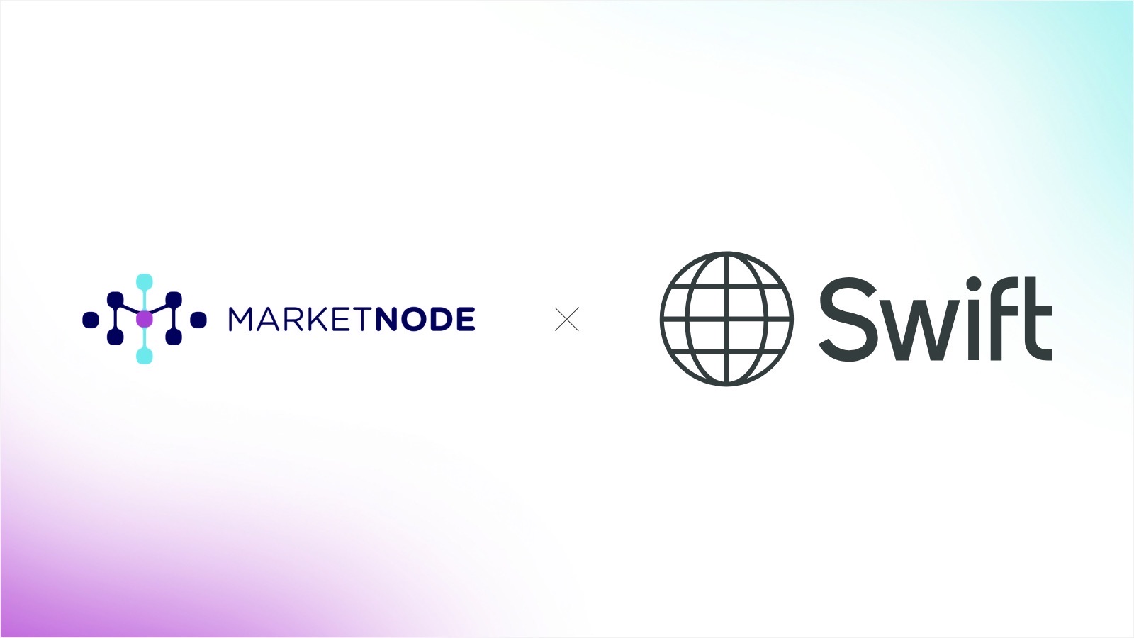 Marketnode Joins Swift as a Supervised Financial Institution