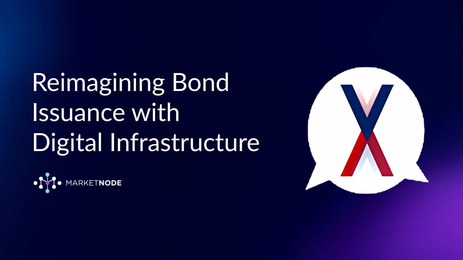 Marketnode Discusses DLT Bond Issuance with ISSA and VXInsight